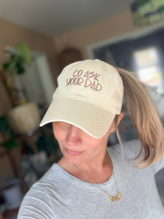 "Go Ask Your Dad" Hat