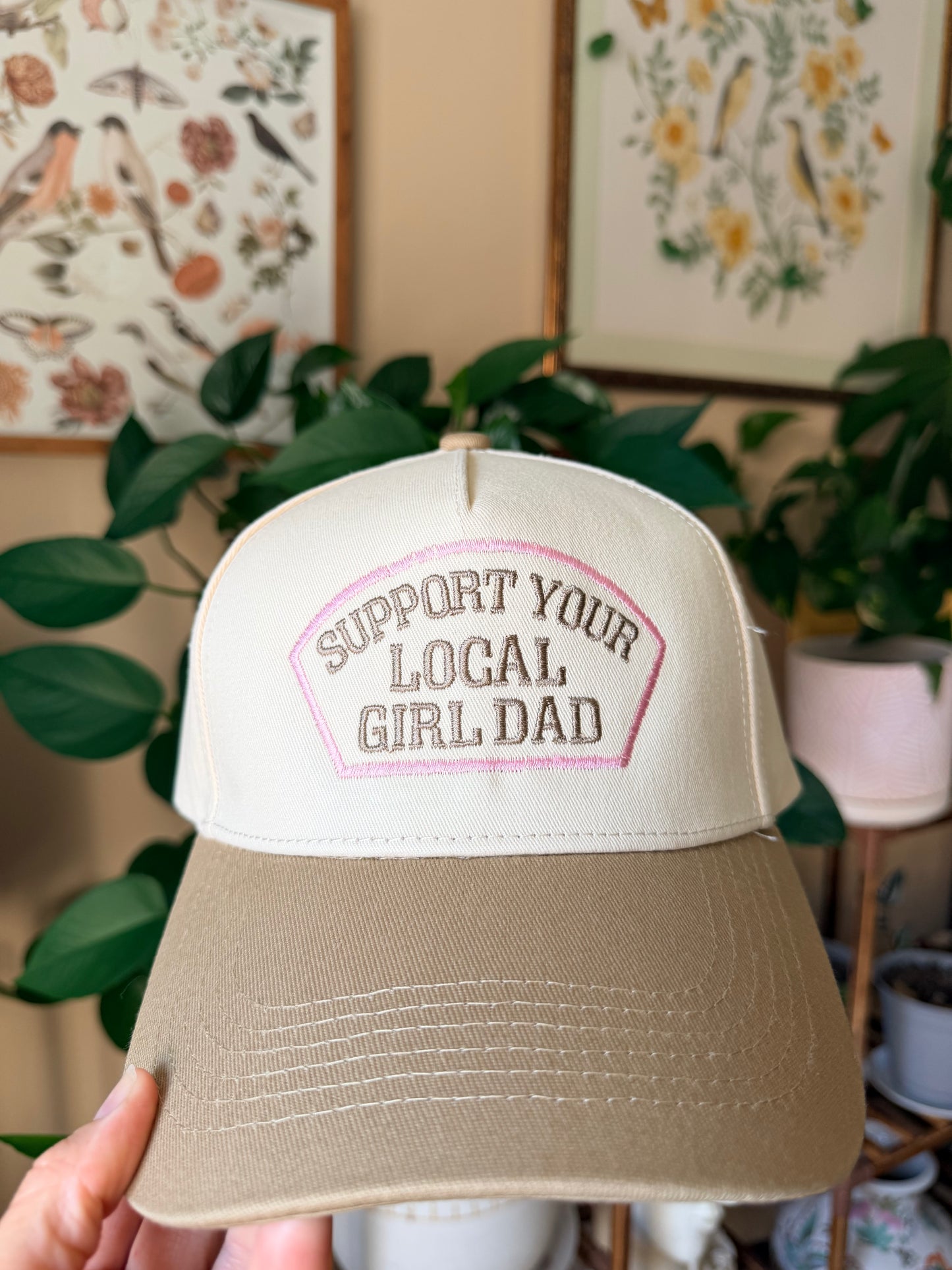 Support Your Local Girl Dad Hat